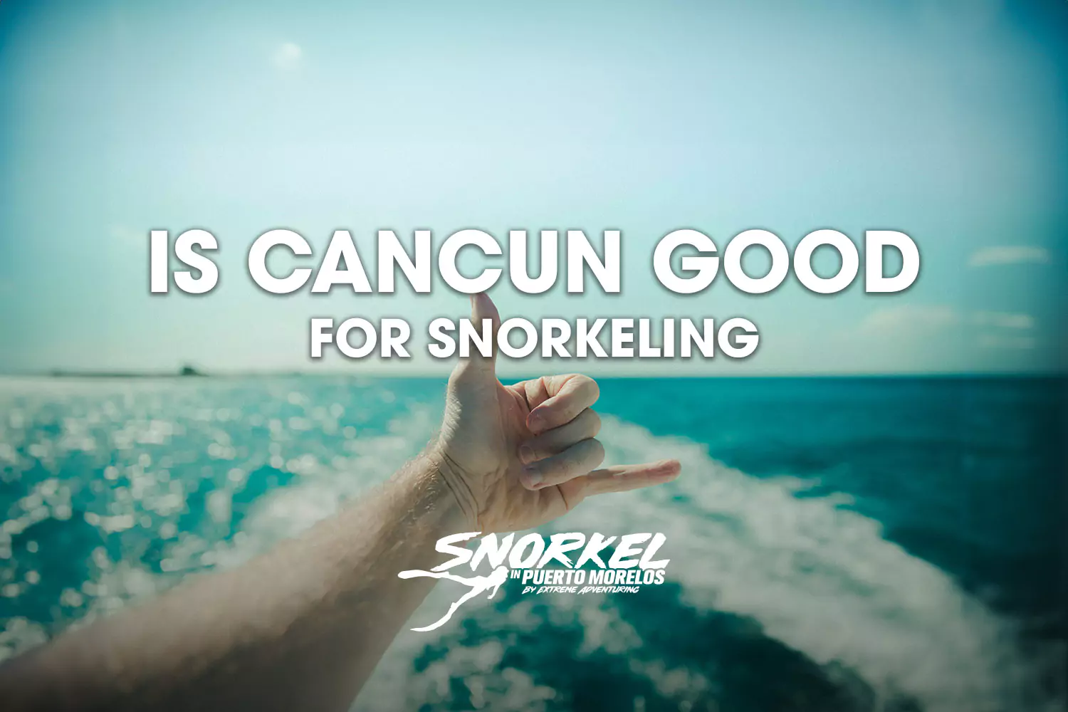 is-cancun-good-for-snorkeling